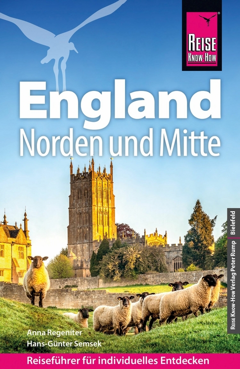 Reise Know-How Reisef&uuml;hrer England &ndash; Norden und Mitte - Anna Regeniter, Hans-G&uuml;nter Semsek