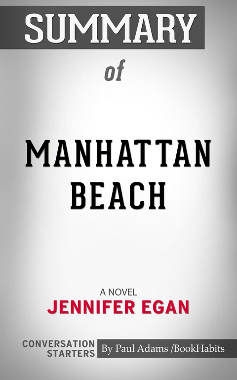 Summary of Manhattan Beach -  Paul Adams