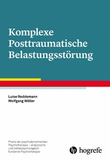 Komplexe Posttraumatische Belastungsst&ouml;rung - Luise Reddemann, Wolfgang W&ouml;ller
