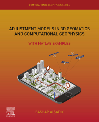 Adjustment Models in 3D Geomatics and Computational Geophysics