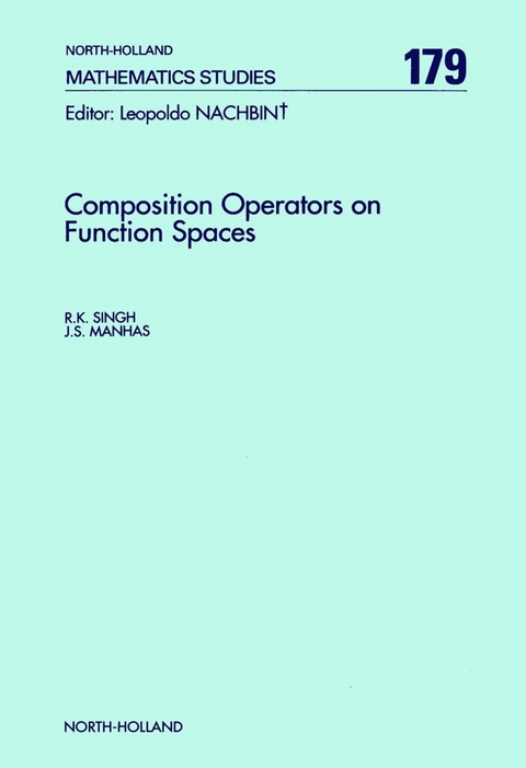 Composition Operators on Function Spaces -  J.S. Manhas,  R.K. Singh