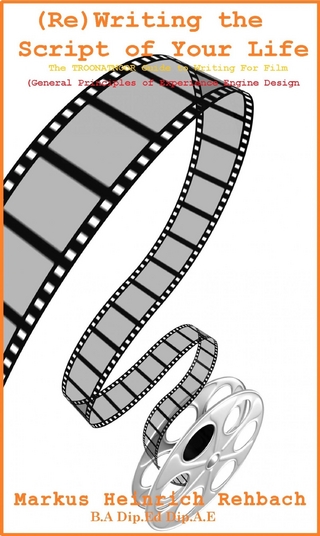 (Re)Writing the Script of Your Life