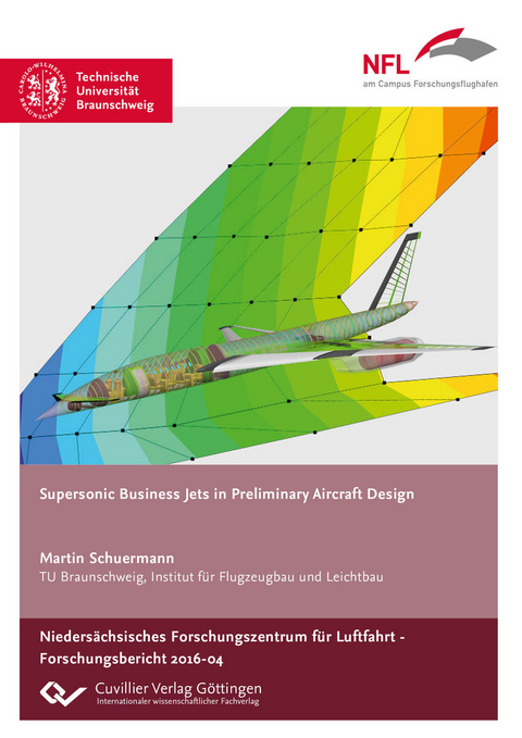 Supersonic Business Jets in Preliminary Aircraft Design -  Martin Schuermann