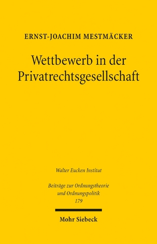 Wettbewerb in der Privatrechtsgesellschaft