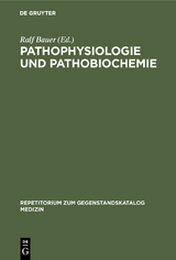 Pathophysiologie und Pathobiochemie - 