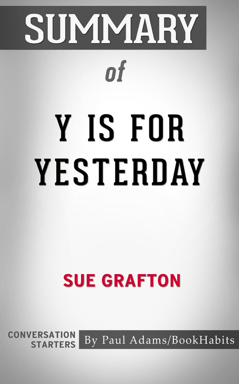 Summary of Y is for Yesterday -  Paul Adams