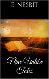 Nine Unlikely Tales - E. Nesbit