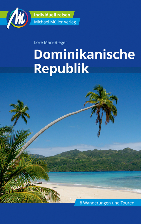 Dominikanische Republik Reisef&uuml;hrer Michael M&uuml;ller Verlag - Lore Marr-Bieger