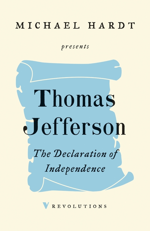 The Declaration of Independence - Thomas Jefferson