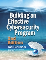 Building an Effective Cybersecurity Program, 2nd Edition - Tari Schreider