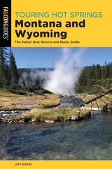 Touring Hot Springs Montana and Wyoming -  Jeff Birkby