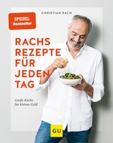Rachs Rezepte für jeden Tag - Christian Rach