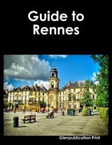 Guide to Rennes -  Glenpublication Print