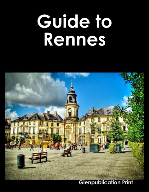 Guide to Rennes -  Glenpublication Print