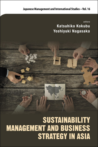 SUSTAINABILITY MANAGEMENT AND BUSINESS STRATEGY IN ASIA