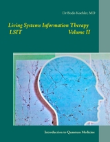 Living Systems Information Therapy LSIT - Bodo K&ouml;hler
