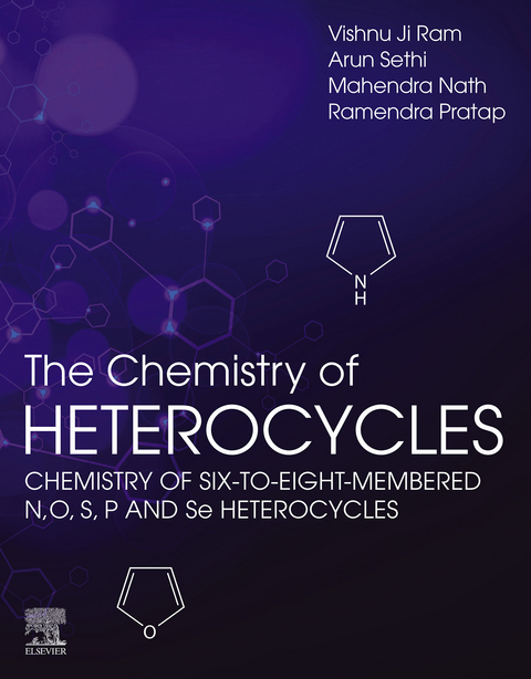 Chemistry of Heterocycles -  Mahendra Nath,  Ramendra Pratap,  Vishnu Ji Ram,  Arun Sethi