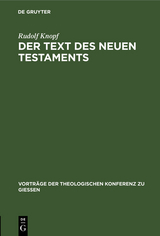 Der Text des Neuen Testaments - Rudolf Knopf