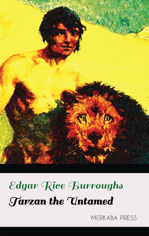 Tarzan the Untamed -  Edgar Rice Burroughs