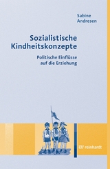 Sozialistische Kindheitskonzepte -  Sabine Andresen