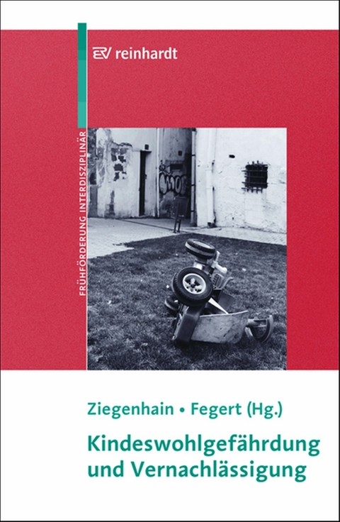 Kindeswohlgef&auml;hrdung und Vernachl&auml;ssigung - 