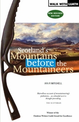 Scotland's Mountains Before the Mountaineers - Ian R Mitchell