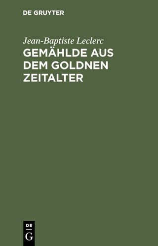 Gemählde aus dem goldnen Zeitalter
