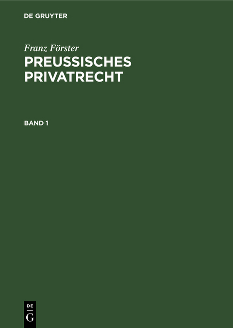 Franz Förster: Preußisches Privatrecht. Band 1 - Franz Förster