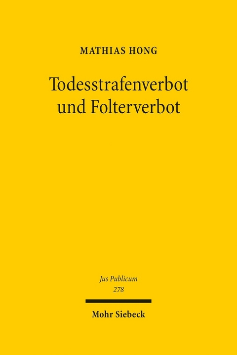 Todesstrafenverbot und Folterverbot -  Mathias Hong