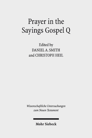 Prayer in the Sayings Gospel Q