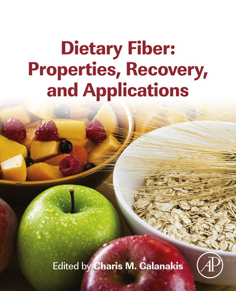Dietary Fiber: Properties, Recovery, and Applications - 