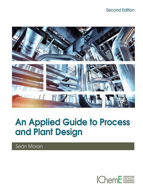 Applied Guide to Process and Plant Design -  Sean Moran