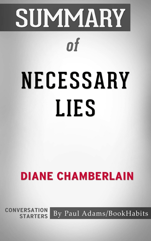 Summary of Necessary Lies -  Paul Adams