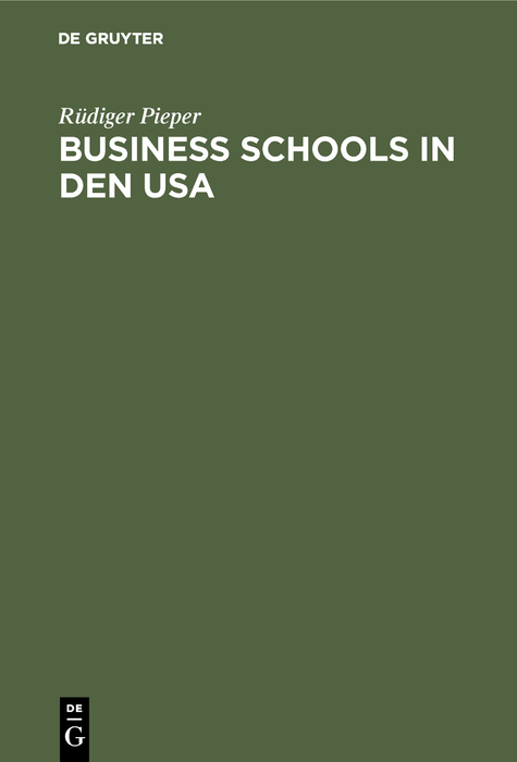 Business schools in den USA - R&uuml;diger Pieper