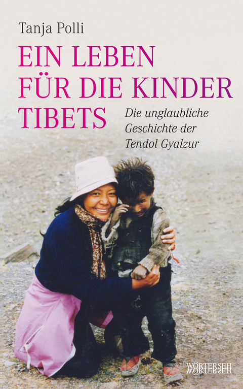Ein Leben f&uuml;r die Kinder Tibets - Tanja Polli