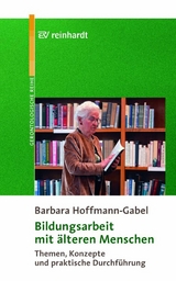 Bildungsarbeit mit &auml;lteren Menschen -  Barbara Hoffmann-Gabel