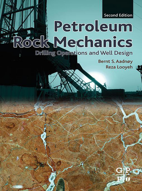 Petroleum Rock Mechanics -  Bernt S. Aadnoy,  Reza Looyeh
