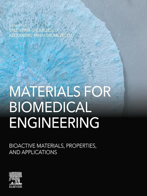 Materials for Biomedical Engineering: Bioactive Materials, Properties, and Applications - 