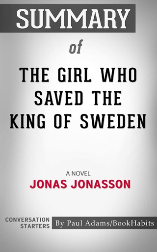 Summary of The Girl Who Saved the King of Sweden