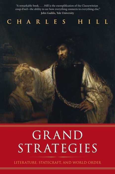 Grand Strategies -  Charles Hill