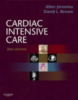 Cardiac Intensive Care - Jeremias, Allen; Brown, David L.