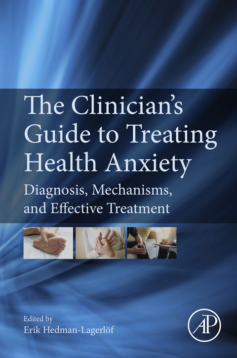 Clinician's Guide to Treating Health Anxiety - 