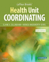 LaFleur Brooks' Health Unit Coordinating - Gillingham, Elaine A.; Wadsworth Seibel, Monica