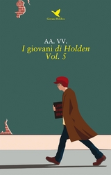 I giovani di Holden &ndash; Vol. 5 - Aa. Vv.