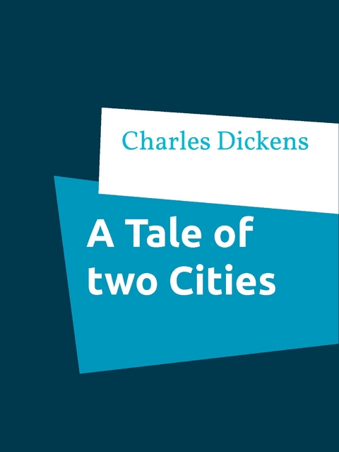 A Tale of two Cities - Charles Dickens