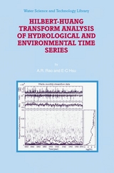 Hilbert-Huang Transform Analysis of Hydrological and Environmental Time Series -  E.-C. Hsu,  A.R. Rao