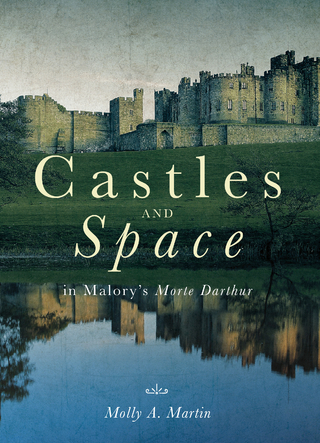 Castles and Space in Malory's Morte Darthur