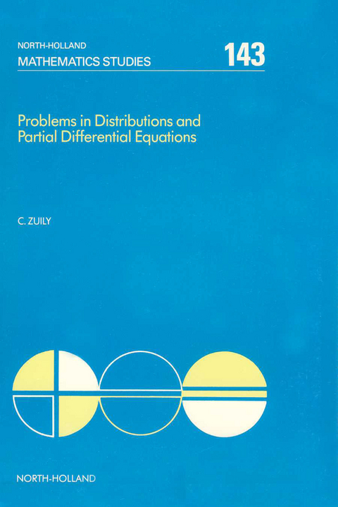 Problems in Distributions and Partial Differential Equations -  C. Zuily