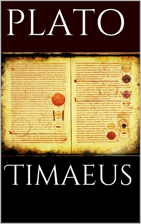 Timaeus - Plato Plato