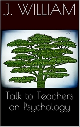Talks To Teachers On Psychology - J. William